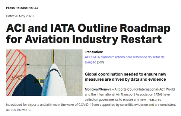 국제항공운송협회(IATA)와 국제공항협의회(ACI)가 공동논문을 발행했다. 건강과 안전을 우선순위에 두고 항공사와 공항이 협력해 항공업 신뢰 회복 및 운영 재개를 도모해야한다는 것이 요지다 /IATA 홈페이지 캡처
